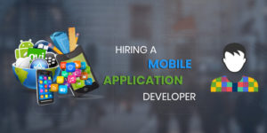 Important Things to Consider Before Hiring Mobile App Developer